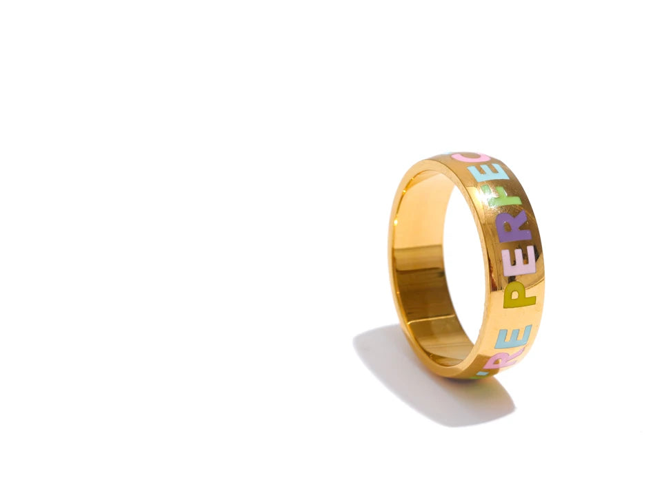 YOU'RE PERFECT- SELF LOVE AWARENESS RING